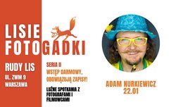 Lisia Fotogadka z Adamem Nurkiewiczem Lisia Fotogadka z Adamem Nurkiewiczem