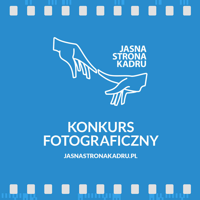 Ruszy konkurs fotograficzny Jasna Strona Kadru