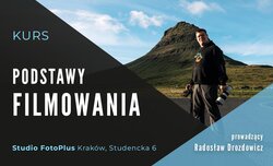 Foto-Plus zaprasza na kurs z podstaw filmowania 