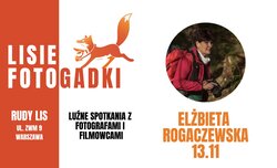 Lisia Fotogadka z Elżbietą Rogaczewską Lisia Fotogadka z Elżbietą Rogaczewską