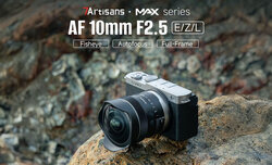 7Artisans AF 10 mm f/2.5 Max 7Artisans AF 10 mm f/2.5 Max