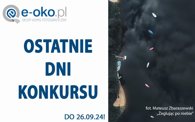 Ostatnie dni konkursu fotograficznego e-oko