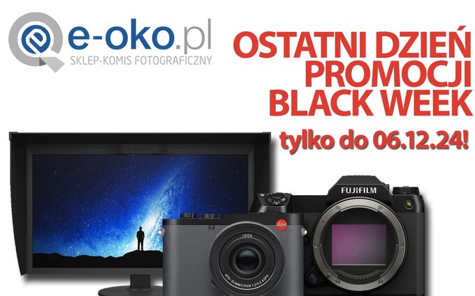 Ostatni dzie promocji Black Week w e-oko